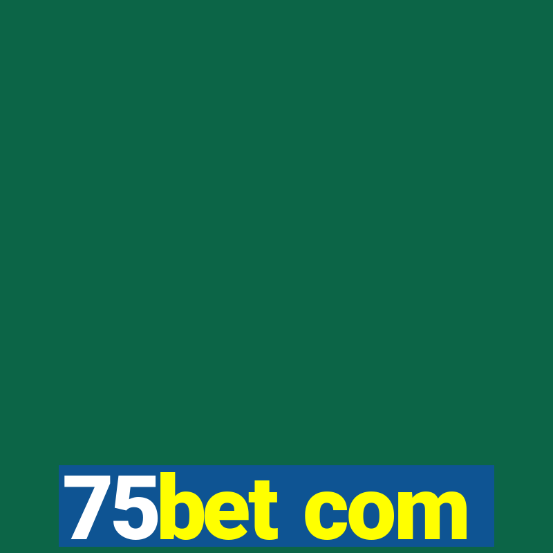 75bet com